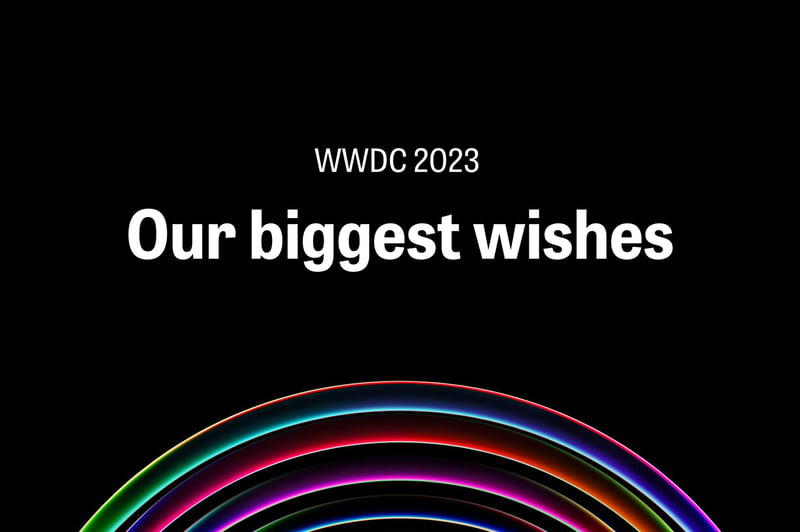 Wishlist for WWDC23